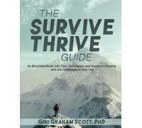 Gini Graham Scott The Survive and Thrive Guide (Tascabile)