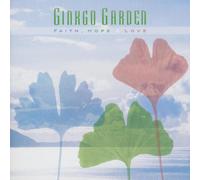 Ginkgo Garden - Faith,Hope & Love
