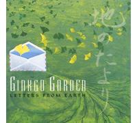 Ginkgo Garden - Letters from Earth