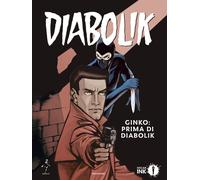 Ginko: prima di Diabolik - Giussani Angela, Giussani Luciana