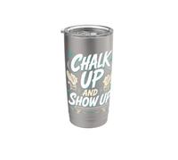 Ginnastica Artistica Trave CHALK UP AND SHOW UP Bicchiere termico in acciaio inox doppia parete