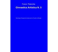 Ginnastica artistica. Vol. 5