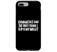 Ginnastica Dad the Only Thing I Flip is My Wallet Custodia per iPhone 7 Plus/8 Plus