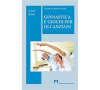 Ginnastica e giochi per l'anziano