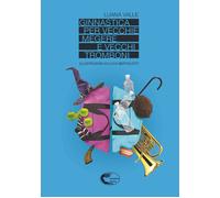 Ginnastica per vecchie megere e vecchi tromboni - [Tempesta Editore]