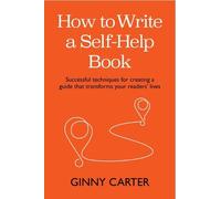 Ginny Carter How to Write a Self-Help Book (Copertina rigida)