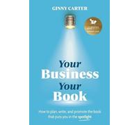 Ginny Carter Your Business, Your Book (Tascabile)