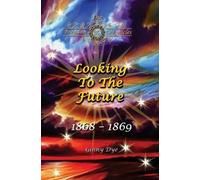 Ginny Dye Looking To The Future (#11 in the Bregdan Chronicles Histo (Tascabile)