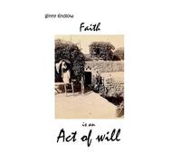 Ginny Findlow Faith is an Act of Will (Tascabile)