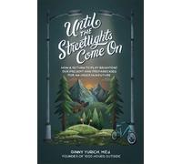 Ginny M.ed. Yur Until the Streetlights Come On - How a Return (Copertina rigida)