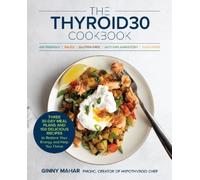 Ginny Mahar The THYROID30® Cookbook (Tascabile) (PRESALE 05/02/2026)