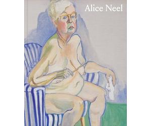 Ginny Neel Alice Neel: Freedom (Copertina rigida)