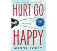 Ginny Rorby Hurt Go Happy (Tascabile)