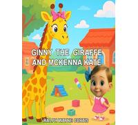 GINNY THE GIRAFFE AND McKENNA KATE