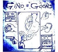 GINO AND THE GOONS - 7-SHE WAS CRUSHED