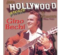 Gino Bechi - Hollywood Greats - 2 Cd