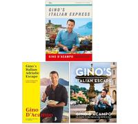 Gino D'Acampo Collection 3 Books Set (Ginos Italian Express, Gino's Italian Adriatic Escape, Gino's Italian Escape)