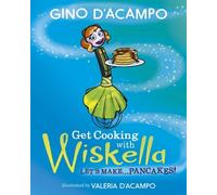 Gino D'Acampo Get Cooking with Wiskella (Tascabile)