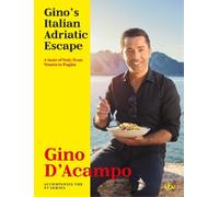 Gino D'Acampo Gino's Italian Adriatic Escape (Copertina rigida)