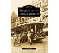 Gino Dicarlo Trolleys of the Capital District, Ny (Tascabile) Images of Rail