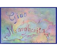 Gino e Margherita. Ediz. italiana e inglese