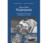 Libri Tessore Giorgio / De Marco Antonello - Gino E Piero Valenzano. Due Gentlem