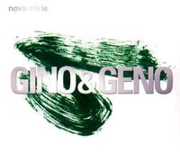 GINO & GENO - NOVA SERIE