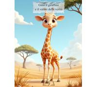 GINO IL GIRAFFINO E IL VALORE DELLA VERITÀ