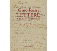 Gino Rossi. Lettere e scritti dispersi
