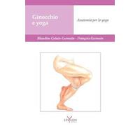 Ginocchio e yoga. Anatomia per lo yoga