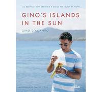 Gino's Islands in the Sun: 100 Recipes from Sardinia and Sicily to Enjoy at Home
