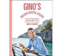 Gino's Italian Coastal Escape: Gino D'Acampo
