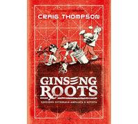 Libri Craig Thompson - Ginseng Roots. Ediz. Integrale