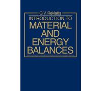 Gintaras V. Reklaitis Introduction to Material and Energy Balances (Tascabile)