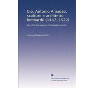 GIO (GIOVANNI) ANTONIO AMADEO.