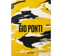Gio Ponti. 45th Ed. Ediz. inglese - Licitra Ponti Lisa, Licitra Salvatore,...