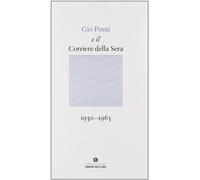 Gio Ponti e il "Corriere della sera"