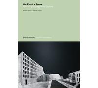 Gio Ponti e Roma. Opere e progetti per la Capitale - Salvo Simona, Coppo Alberto