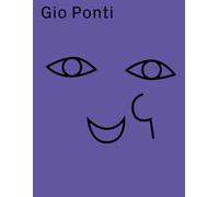 Gio Ponti. La collezione del Museo Richard-Ginori della manifattura di doccia. Ediz. illustrata