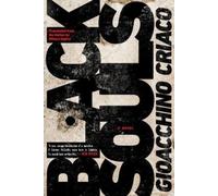 Gioacchino Criaco Black Souls (Tascabile)