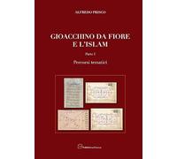 Gioacchino da Fiore e l'Islam. Percorsi tematici-Percorsi figurati