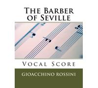 Gioacchino Ross The Barber of Seville (Il Barbiere di Siviglia) - vo (Tascabile)