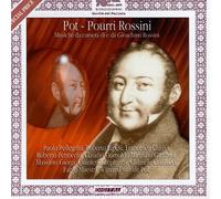 Gioacchino Rossini - Pot-Pourri