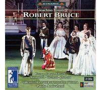 Gioachino Rossin Robert Bruce (Arrivabeni, Bratislava Chamber Choir, Tamar (CD)