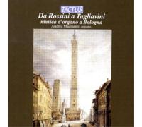 Gioachino Rossini Da Rossini a Tagliavini Musica D'organo a Bologna (CD) Album
