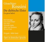 Gioachino Rossini Gioachino Rossini: Die Diebische Elster (La Gaza Ladra) (CD)