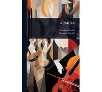 Gioachino Rossini Giovanni Schmidt Armida (Copertina rigida)