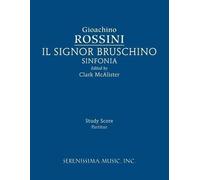Gioachino Rossini Il Signor Bruschino Sinfonia (Tascabile)
