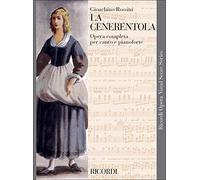 Gioachino Rossini: La Cenerentola | Opera completa per canto e pianoforte vocal score spartito per cantanti, pianisti e studenti conservatorio con testo cantato in italiano