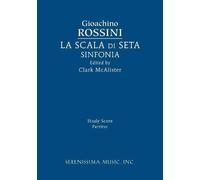 Gioachino Rossini La Scala di Seta Sinfonia (Tascabile)